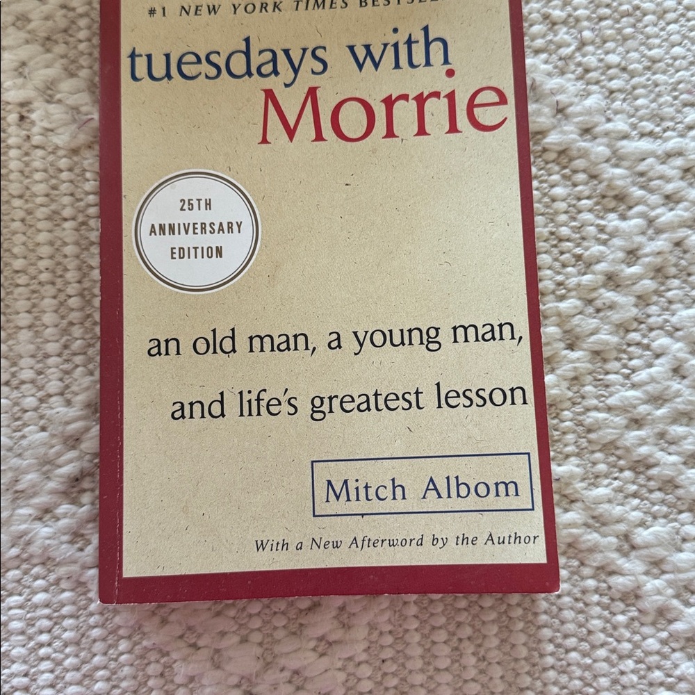 Tuesdays with Morrie 25th Anniversary Edition Book